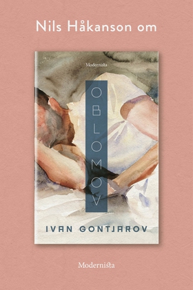 Om Oblomov av Ivan Gontjarov (e-bok) av Nils Hå