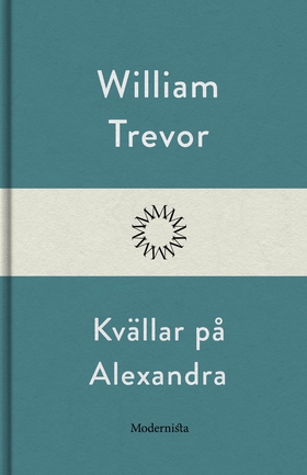 Kvällar på Alexandra (e-bok) av William Trevor