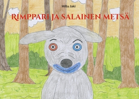 Rimppari ja salainen metsä (e-bok) av Hiltu Jak