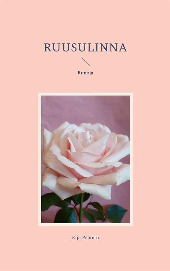 Ruusulinna: Runoja
