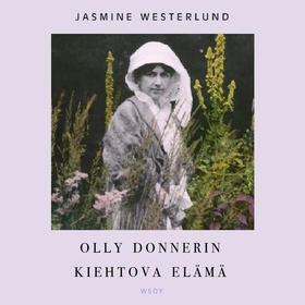 Olly Donnerin kiehtova elämä (ljudbok) av Jasmi