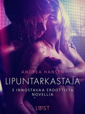 Lipuntarkastaja - 3 innostavaa eroottista novel