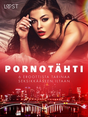 Pornotähti - 6 eroottista tarinaa seksikkääseen