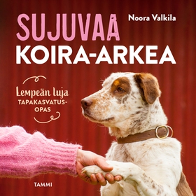 Sujuvaa koira-arkea (ljudbok) av Noora Valkila