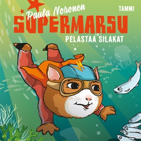 Supermarsu pelastaa silakat (ljudbok) av Paula 