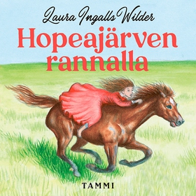 Hopeajärven rannalla (ljudbok) av Laura Ingalls