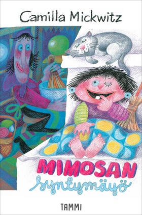 Mimosan syntymäyö (e-bok) av Camilla Mickwitz