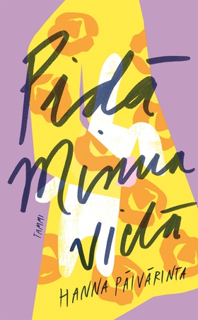 Pidä minua vielä (e-bok) av Hanna Päivärinta