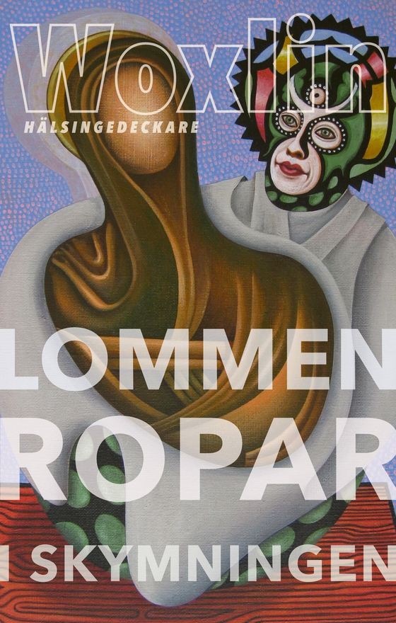 Lommen ropar i skymningen (e-bok) av Leif Woxlin