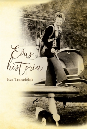 Evas historia (e-bok) av Eva Tranefeldt