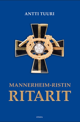 Mannerheim-ristin ritarit (e-bok) av Antti Tuur