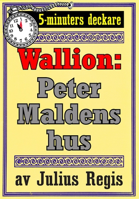 Problemjägaren Maurice Wallion: Peter Maldens h