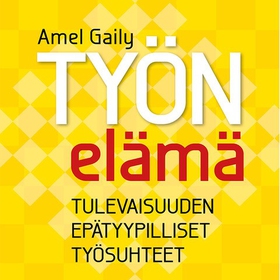 Työn elämä (ljudbok) av Amel Gaily