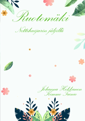 Ruotomäki: Nettihuijarin jäljillä (e-bok) av Jo