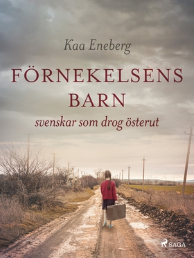 Förnekelsens barn (e-bok) av Kaa Eneberg