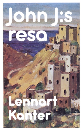 John J:s resa (e-bok) av Lennart Kanter