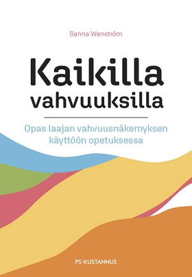 Kaikilla vahvuuksilla (e-bok) av Sanna Wenström