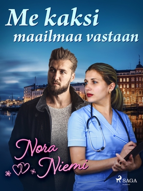 Me kaksi maailmaa vastaan (e-bok) av Nora Niemi