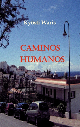 Caminos Humanos (e-bok) av Kyösti Waris