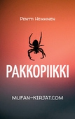 Pakkopiikki: Fiktiiivinen tarina