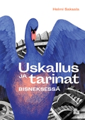 Uskallus ja tarinat bisneksessä