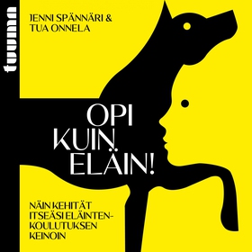 Opi kuin eläin! (ljudbok) av Jenni Spännäri, Tu