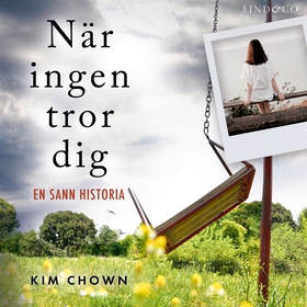 När ingen tror dig (ljudbok) av Kim Chown