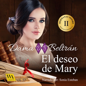 El deseo de Mary (ljudbok) av Dama Beltrán