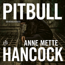Pitbull (ljudbok) av Anne Mette Hancock