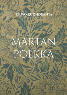 Martan polkka (e-bok) av Teuvo Ruohoranta