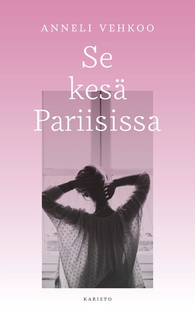 Se kesä Pariisissa (e-bok) av Anneli Vehkoo