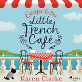 Escape to the Little French Cafe