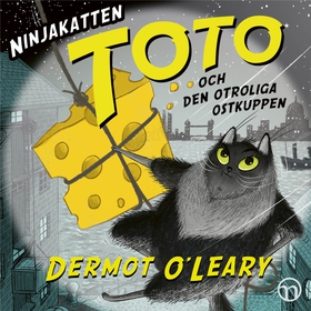 Ninjakatten Toto och den otroliga ostkuppen (lj