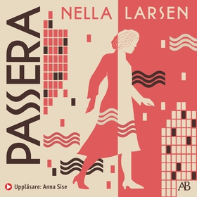 Passera (ljudbok) av Nella Larsen