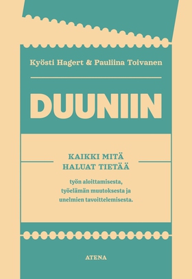 Duuniin (e-bok) av Kyösti Hagert, Pauliina Toiv