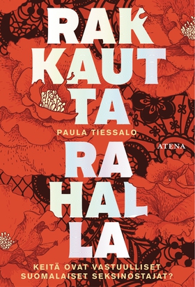 Rakkautta rahalla (e-bok) av Paula Tiessalo