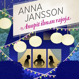 Anopit ilman rajoja (ljudbok) av Anna Jansson