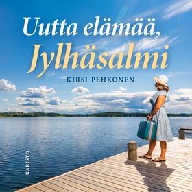 Uutta elämää, Jylhäsalmi (ljudbok) av Kirsi Peh