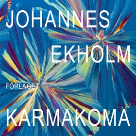 Karmakoma (ljudbok) av Johannes Ekholm