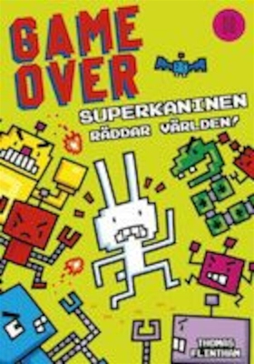 Superkaninen räddar världen! (e-bok) av ., Thom