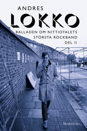 Balladen om nittiotalets största rockband (Del 