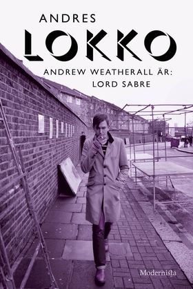 Andrew Weatherall är: Lord Sabre (e-bok) av And