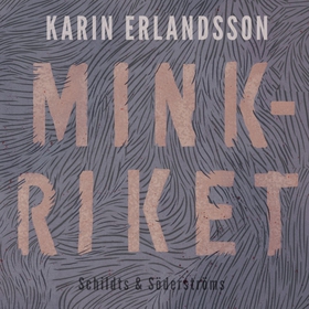 Minkriket (ljudbok) av Karin Erlandsson