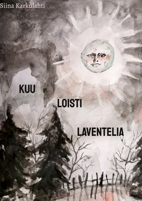Kuu Loisti Laventelia (e-bok) av Siina Karkulah