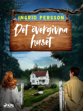 Det övergivna huset (e-bok) av Ingrid Persson
