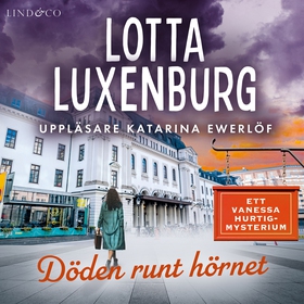 Döden runt hörnet (ljudbok) av Lotta Luxenburg