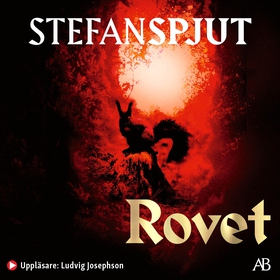 Rovet (ljudbok) av Stefan Spjut