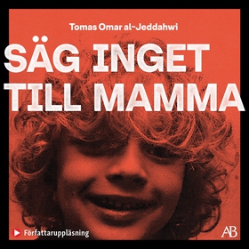Säg inget till mamma (ljudbok) av Tomas Omar al