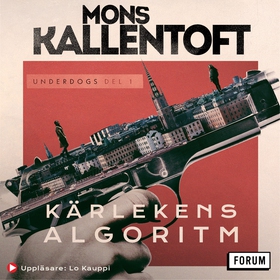 Kärlekens algoritm (ljudbok) av Mons Kallentoft
