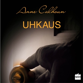 Uhkaus (ljudbok) av Anne Calhoun